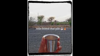 Hello Friends Chai Pee Lo.by Manishvlog. Manishvlog