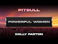 Pitbull x dolly parton  powerful women visualizer