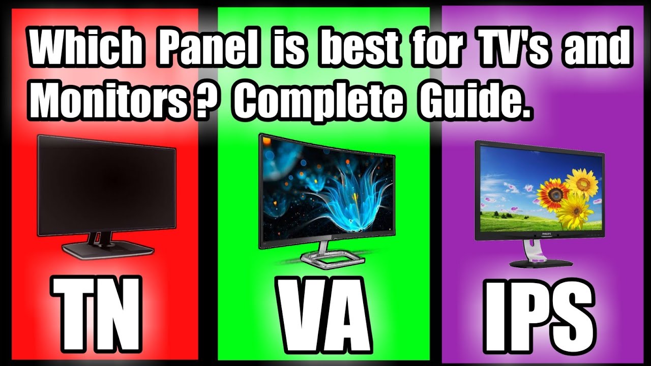 Va Panel Vs Ips Panel Which Is Better