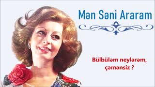 İlhamə Quliyeva - Mən Səni Araram (Lyrics)