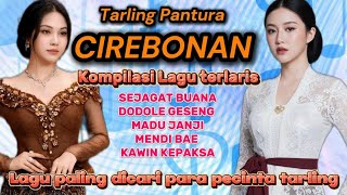 SEJAGAT BUANA‼️tarling Dangdut koplo CIREBONAN kompilasi lagu terlaris paling viral SEJAGAT BUANA‼️tarling Dangdut koplo CIREBONAN kompilasi lagu terlaris paling viral