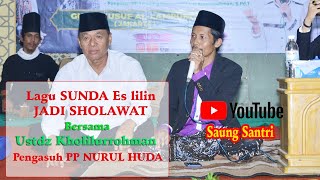 Sholawatan Bahasa SUNDA || PP Nurul Huda suban
