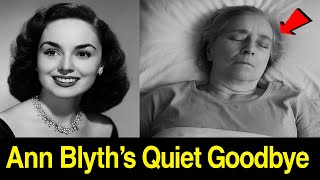From Fame to Farewell: The Life and Quiet End of Ann Blyth