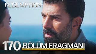 Esaret 170. Bölüm Fragmanı | Redemption Episode 170 Promo