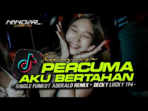 Funkot PERCUMA AKU BERTAHAN - Decky lucky 196 