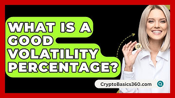 What Is A Good Volatility Percentage? - CryptoBasics360.com