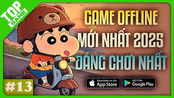 Top Game OFFLINE Mới 2025 #13 | Siêu Phẩm Trả Phí, Miễn Phí & Game Độc Quyền!