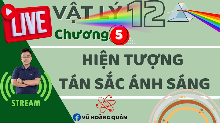 Bài tập lý thuyết về tán sắc ánh sáng năm 2024