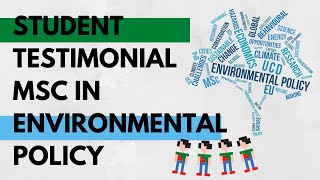 Student Testimonial MSc in Environmental Policy