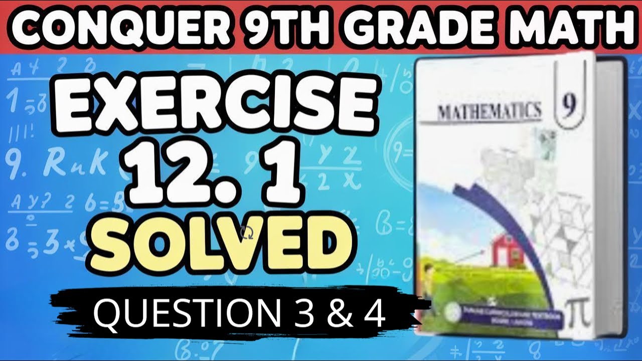 Master 9th Grade Math: Unlocking Chapter 12 Exercise 12.1 Questions 3 ...