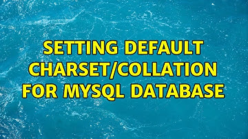Setting default charset/collation for MySQL database