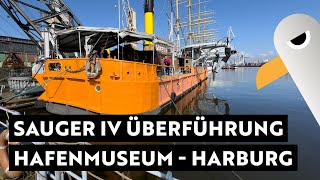 SAUGER IV Überführung vom Hafenmuseum in den Binnenhafen Harburg