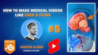 How to Create Zack D Style 3D Medical Animation in Blender – part 5/5