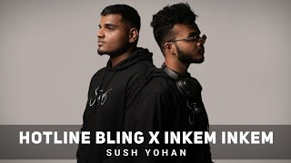 Hotline Bling X Inkem Inkem - Sush Yohan | Cinematic Version | Sush_Yohan #LofiWorldwide