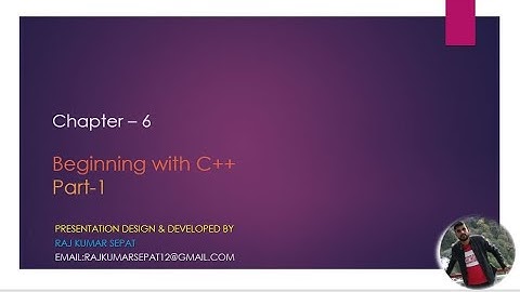 Chapter  6 Beginning with C++ By Raj Kumar Part 1