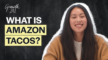 The importance of TACOS on Amazon Ads | Growth 101