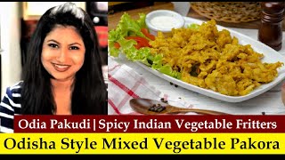 Veg Mix Pakora | Mixed Veg Pakora | Crispy Mix Vegetable Pakora Recipe | Odia Besan Pakudi