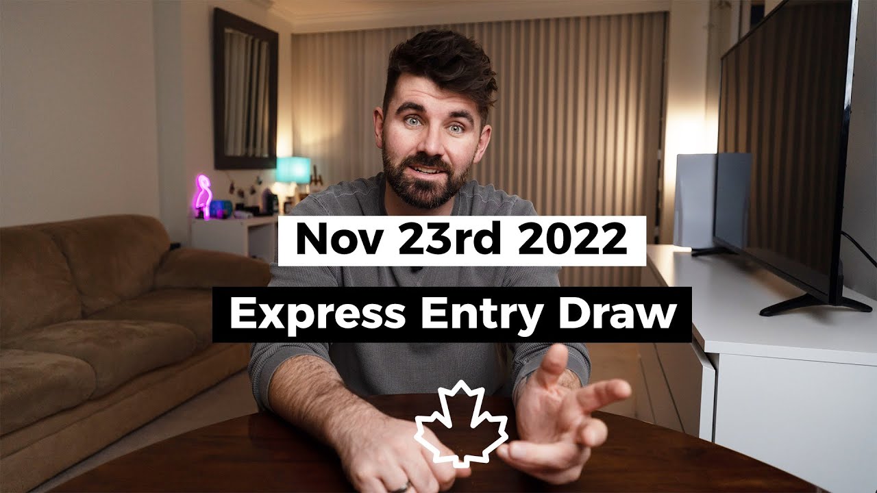November 23rd Express Entry Draw Results | CRS edges down in new draw