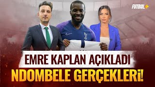 Galatasaray'da Ndombele gerçekleri! Emre Kaplan açıkladı! | Ceren Dalgıç #Kesit