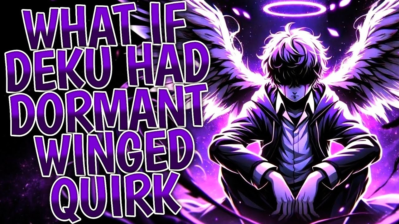 What If Deku Had Dormant Winged Quirk ?