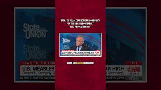 Bash: "Do you accept some responsibility for this measles outbreak?" RFK: "Absolutely not."