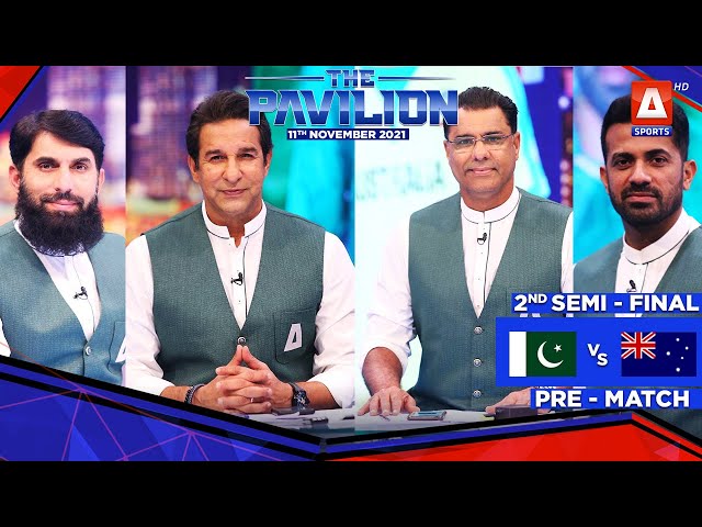 󠁧󠁢󠁥󠁮󠁧🇵🇰 #Pakistan 🆚 #Australia 🇦🇺 | The Pavilion | Pre-Match Analysis | 11th Nov 2021 | A Sports