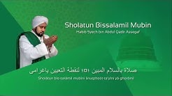 Lafadz Lirik Sholatum Bissalamil Mubin - Habib Syech  - Durasi: 7:14. 