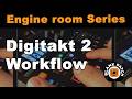 Digitakt 2 Workflow: Live Bass & Drum Construction | Engine Room