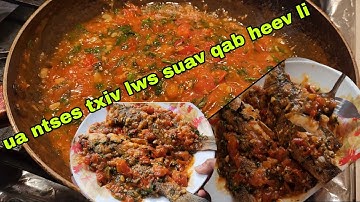 ua ntses kib xyaw txiv lws suav  noj qab heev li.(ทำปรามะเขือเทศทาน) 09/25/2023.