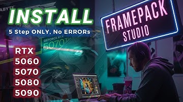 RTX 50 Series Framepack Studio Install | Uncensored Low VRAM AI Video Generation 5060 5070 5080 5090