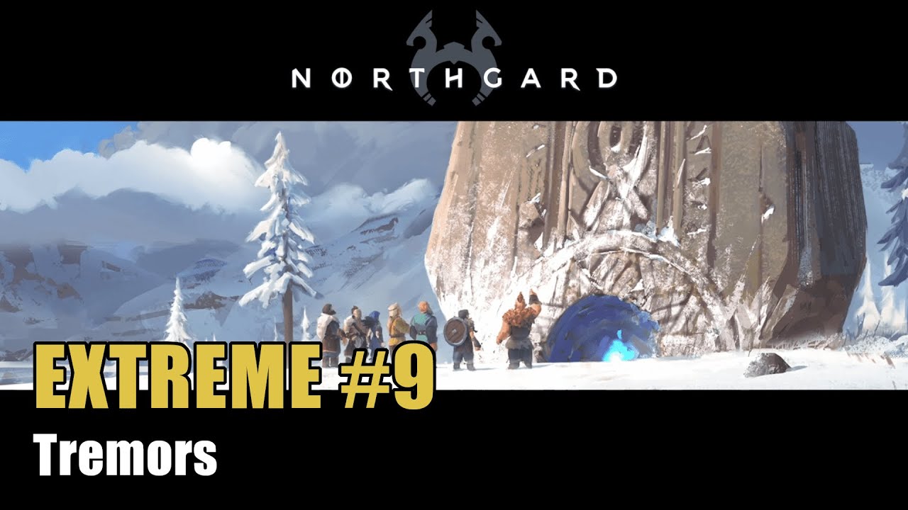 NORTHGARD Rig's Saga Chapter 9 Tremors (Extreme) Gameplay Walkthrough