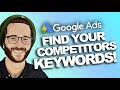 HOW to FIND your COMPETITORS KEYWORDS! GoogleAds 2022