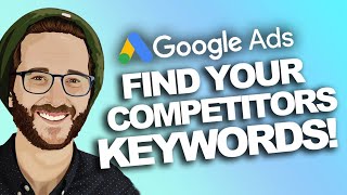 HOW to FIND your COMPETITORS KEYWORDS! GoogleAds 2022
