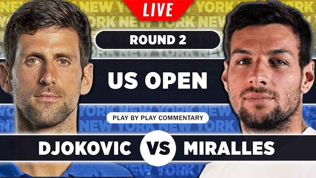 DJOKOVIC vs MIRALLES US Open 2023 LIVE Tennis Play-by-Play