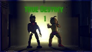 [SFM FNAF] True Destiny 1