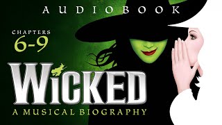 Making Of Wicked Audiobook: The Musical Biography – Deep Dive into the Broadway Show | Part Two
