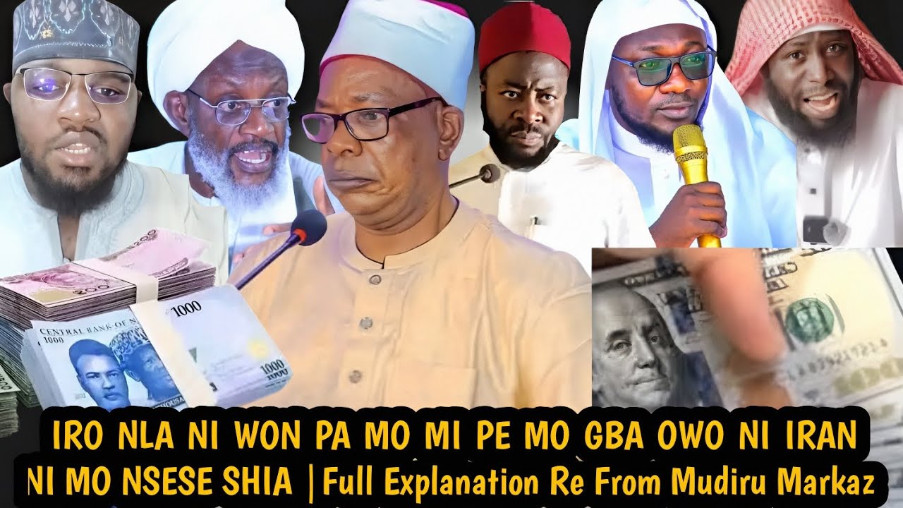 IRO NLA NI WON PA MOMI PE MO GBA OWO NI IRAN NI MO NSESE SHIA|Full Explanation Re From Mudiru Markaz