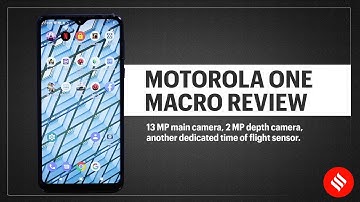 Motorola One Macro review: Let