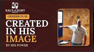 Genesis 1:1-10 | Created In His Image By His Power | 10/4/2026