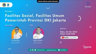 Bicara Aset Jakarta I BIJAK Episode 4 : Fasilitas Sosial, Fasilitas Umum Pemprov DKI Jakarta