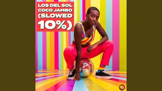 Coco Jambo (Slowed 10 %) - Los Del Sol