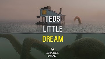 Ep 48: Teds Little Dream