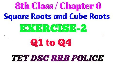 8th class Square Roots and cube Roots EXERCISE 2/ap tet dsc maths classes in telugu English/RRB