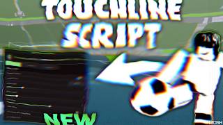 *NEW* TOUCHLINE Script (PASTEBIN 2026) ( HITBOX, ESP, AUTO KICK, BALL MAG )