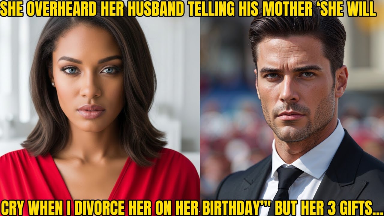 SHE HEARD HER MILLIONAIRE HUSBAND TELL HIS MOTHER ‘SHE WILL CRY WHEN I DIVORCE HER ON HER BIRTHDAY’