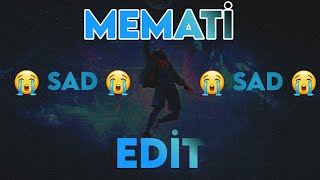 Memati̇ Baş Sad Edit