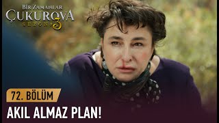 Behice'den akıl almaz plan! - Bir Zamanlar Çukurova 72. Bölüm