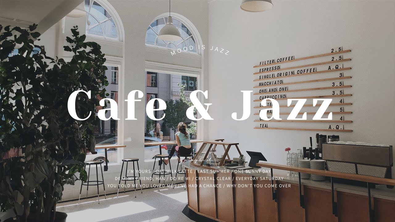 Playlist Welcome To A Jazz Cafe Cafe Jazz YouTube Music playlist-welcome-to-a-jazz-cafe-cafe-jazz-youtube-music