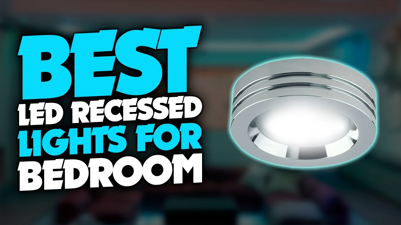 Top 5 Best LED Recessed Lights For Bedroom Review YouTube