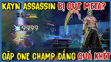 TỐC CHIẾN : Kayn Assassin Meta Này Hơi Đuối, Đụng Độ Đấng Pro Max Quá Kinh